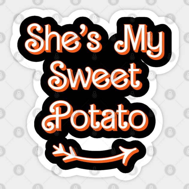 Thanksgiving Matching Couple She's My Sweet Potato I Yam Set Sticker by StarMa